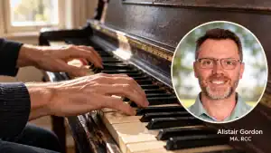 Hands playing a well-worn piano, with an inset portrait labelled Alistair Gordon, MA, RCC.